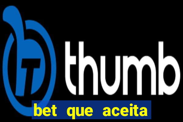 bet que aceita menor de 18